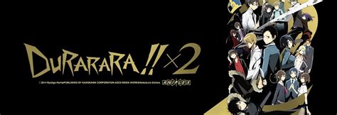Durararax2 Anime Staffel 2 Ger Sub Anime