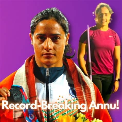 benchmark setter javelin thrower annu rani shatters national record for 9th time