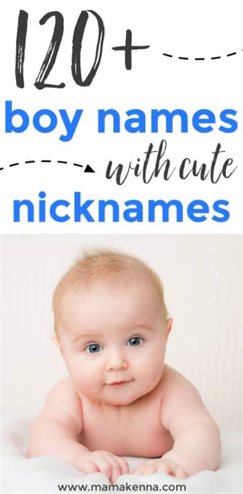 120 Boy Names With Ridiculously Cute Nicknames Mama Kenna