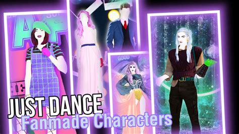 Just Dance Fanmade Characters Songlist Part 3 Youtube