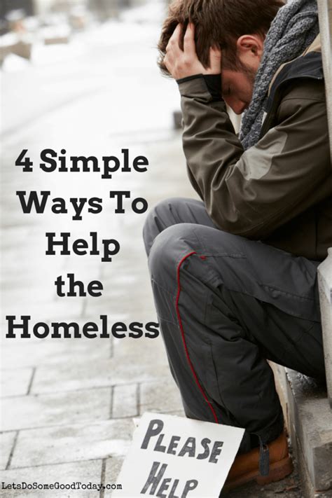 Simple Ways To Help The Homeless Helping The Homeless Homeless Quotes Help Homeless People