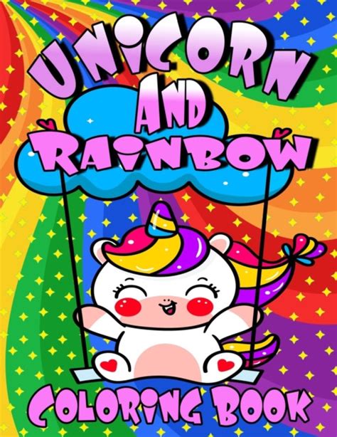 Unicorn And Rainbow Coloring Book Unicorn Coloring Book For Kids Ages