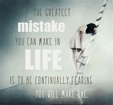 The Greatest Mistake You Can Make In Life Is—elbert Hubbard
