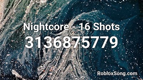 Nightcore 16 Shots Roblox Id Music Code Youtube