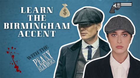 Learn The English Birmingham Accent With The Peaky Blinders Youtube