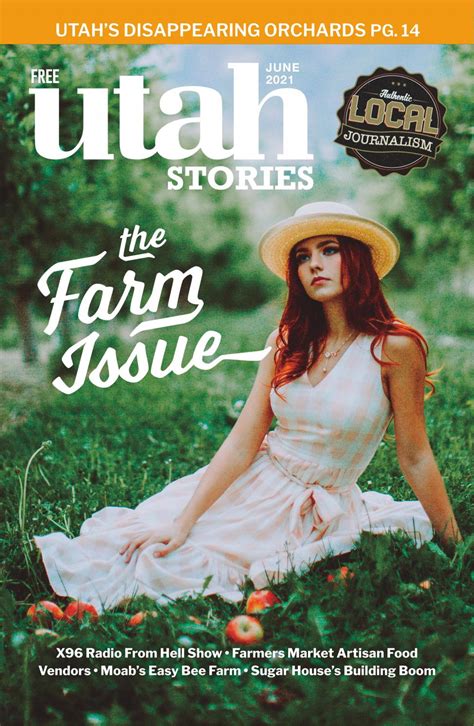 Utah Stories Farm Issue June 2021 By Utahstories Issuu