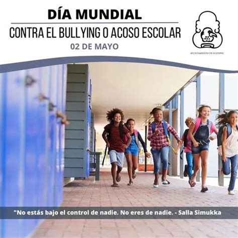 De Mayo D A Mundial Contra El Bullying O Acoso Escolar Estado De