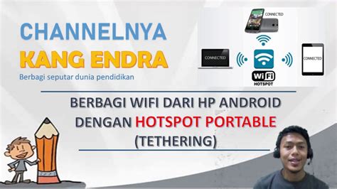 BERBAGI WIFI DARI HP ANDROID DENGAN HOTSPOT PORTABLE (TETHERING)
