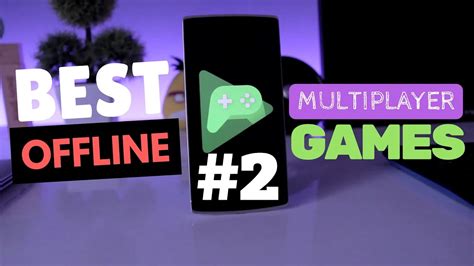 25 Best Offline Multiplayer Games For Android 2 Youtube