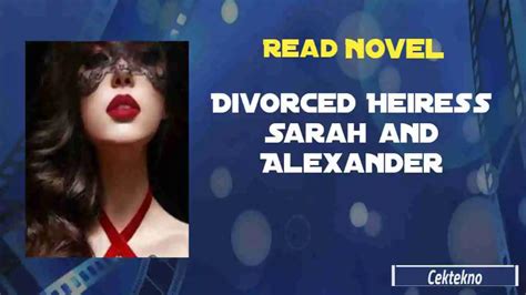 Divorced Heiress Novel By Juliany Linares Read Online En Cektekno