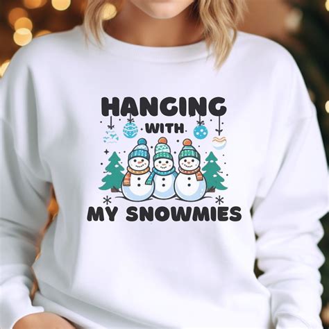 Hanging With My Snowmies Funny Christmas Shirt Ugly Etsy