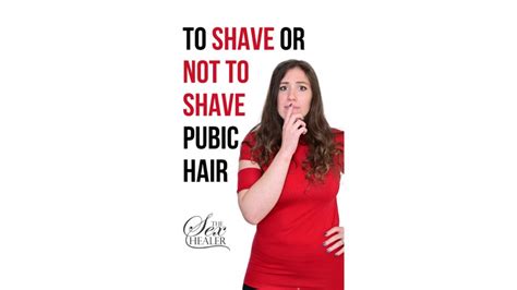 what happens if you never shave your pubic hair