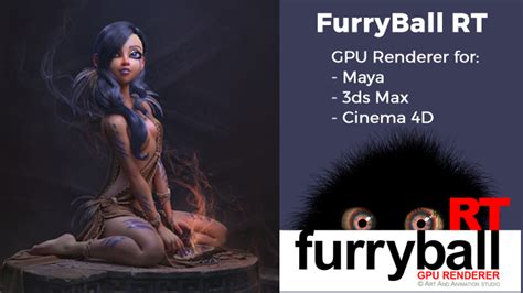 FurryBall RT Fastest GPU Renderer For Maya Ds Max And Cinema D