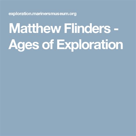 Matthew Flinders Ages Of Exploration Flinders Matthews Explore
