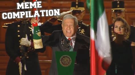Memes De La Independencia De MÉxico Primer Grito De Amlo Como Presidente Youtube