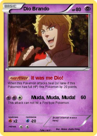 Pokémon Dio Brando 4 4 It Was Me Dio My Pokemon Card