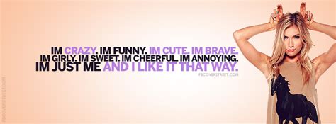 Crazy Funny Cute Im Me And I Like It Quote Facebook Cover