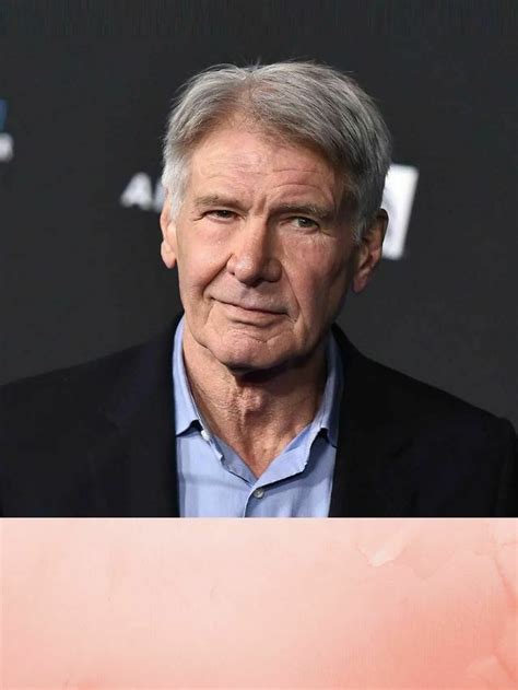 Harrison Ford Net Worth Biography Age Height Angel Messages