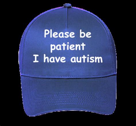 Please Be Patient I Have Autism Know Your Meme