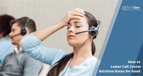 Call Center Attrition Mitigate Employee Turnover TechSee