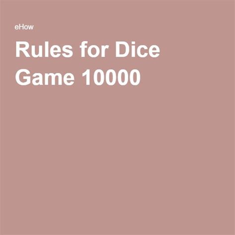 Rules For Dice Game 10000 Dice Games Dice Game Rules Games