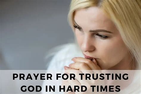 55 Reassuring Prayers For Trusting God In Hard Times Strength In Prayer