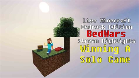 Live Minecraft Bedrock Edition Bedwars Stream Highlights Winning A