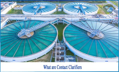 What Are Contact Clarifiers Netsol Water