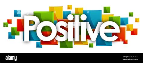 Positive Word In Colored Rectangles Background Stock Photo Alamy