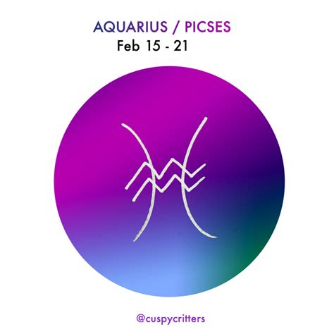 Aquarius Pisces Cusp Cuspy Critters