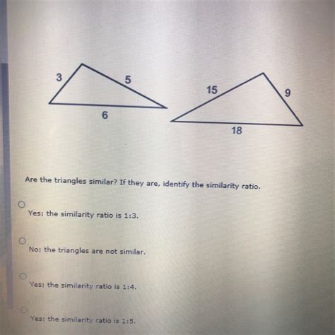 Are the triangles similar? If they are, identify the similarity ratio. - Brainly.com