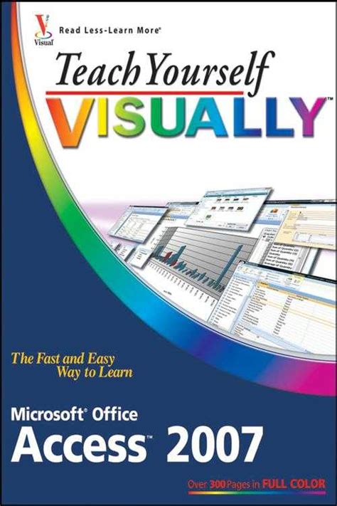 Pdf Teach Yourself Visually Microsoft Office Access 2007 De Faithe