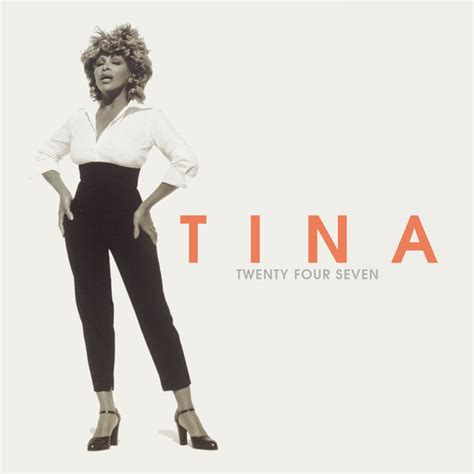 Twenty Four Seven By Tina Turner On Spotify
