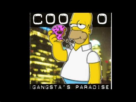 Homer Simpson Gangstas Paradise YouTube