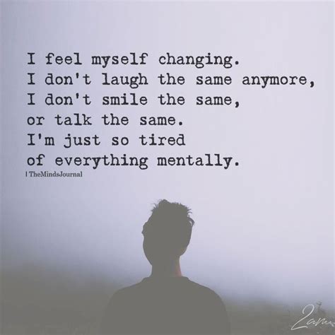 I Feel Myself Changing Save Me Quotes Feeling Broken Quotes Feeling
