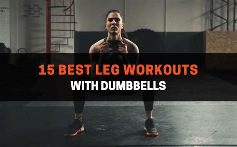 15 Greatest Leg Exercises With Dumbbells For Power And Mass Foppa Casa