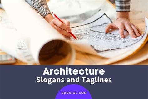 505 Architecture Slogans And Taglines To Cement Your Identity Soocial