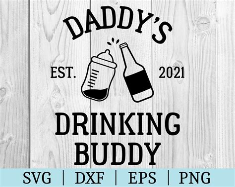 Daddys Drinking Buddy Svg Vector Clipart Cut File Etsy