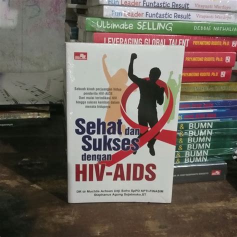Jual Sehat Dan Sukses Dengan Hiv Aids Dr Dr Muchlis Achsan Udji