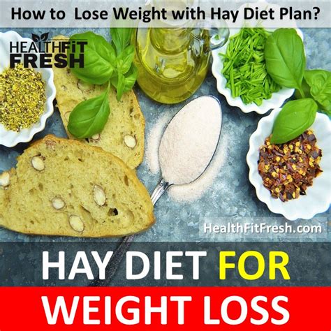 Hay Diet Plan For Weight Loss How To Lose Weight With Hay Diet