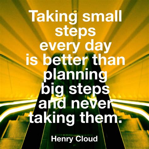 Taking Small Steps Every Day Is Better Than Planning Big Steps And
