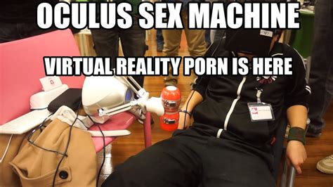 oculus rift sex machine interactive virtual reality porn youtube