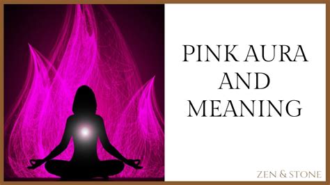 Pink Aura And Meaning Zen And Stone