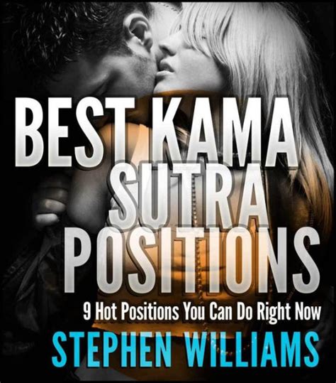 Best Kama Sutra Positions Sensible Erotic Secrets For A Perfect Sexual Encounter By Stephen