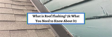 What Is Roof Flashing What You Need To Know About It