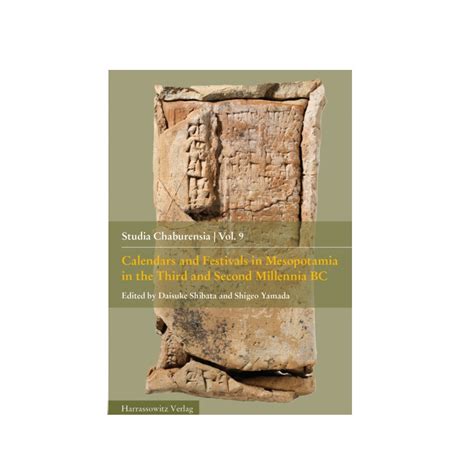 Calendars And Festivals In Mesopotamia In The Third And Second Millennia Bc