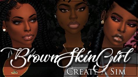 Brown Skin Girls The Sims 4 Create A Sim Cc Included Youtube