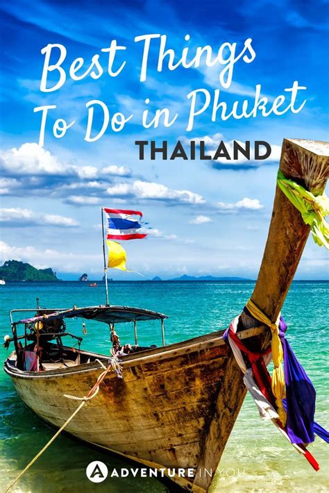 Looking For The Best Things To Do In Phuket Thailand Check Out Our
