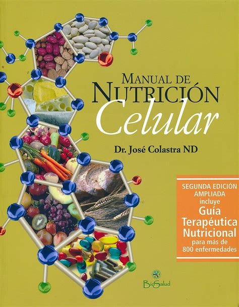 Manual De Nutrición Celular 2ª Ed Ampliada Incluye Guia De