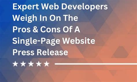 Expert Web Developers Weigh In On The Pros And Cons Of A Single Page